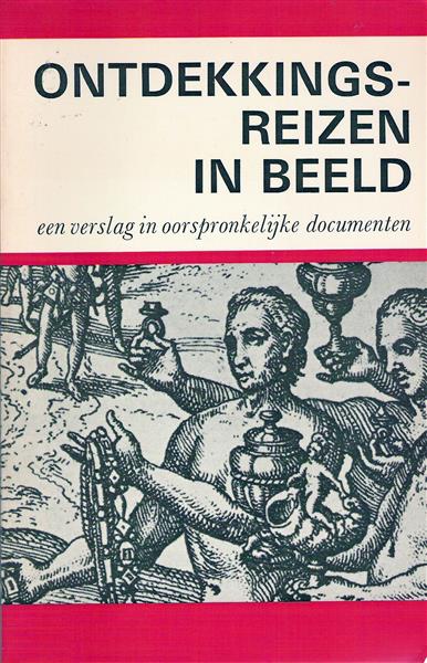 Book cover 99990059: PLETICHA H. - SCHREIBER | Ontdekkingsreizen in Beeld - Een verslag in oorspronkelijke documenten