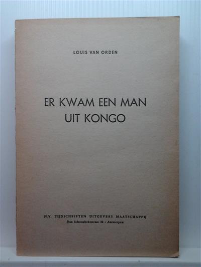 Book cover 99990114: VAN ORDEN Louis | Er kwam een man uit Kongo (Er kwam een man uit Congo)