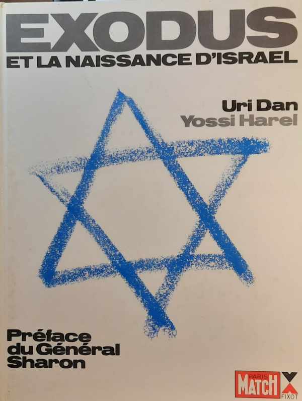 Book cover 19870223: DAN Uri, HAREL Yossi, Sharon général (préface de -)  | Exodus et la naissance d