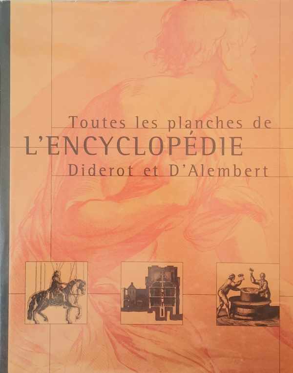 Toutes les planches de l'Encyclopédie Diderot et D'Alembert