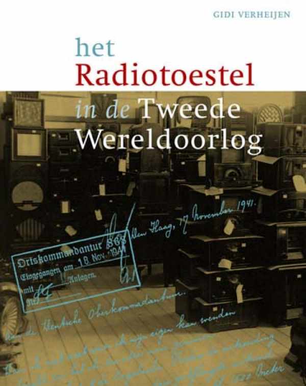 Book cover 20090005: VERHEIJEN Gidi | Het radiotoestel in de Tweede Wereldoorlog