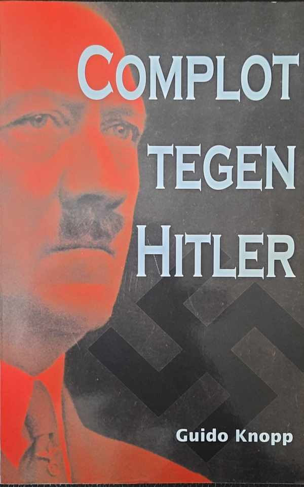 Book cover 202302061432: KNOPP Guido | Complot tegen Hitler