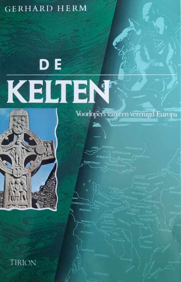 Book cover 202305191288: HERM Gerhard | De Kelten - voorlopers van een verenigd Europa