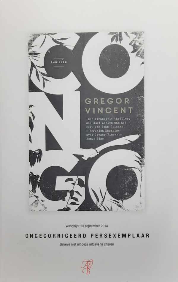 Book cover 202306121522: VINCENT Gregor | Congo (vertaling van Congo - 2014) - documentaire roman - [Ongecorrigeerd persexemplaar]