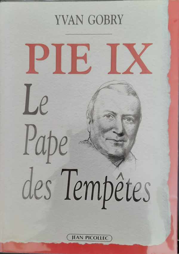 Book cover 202307041447: GOBRY Yvan | Pie IX - Le Pape des Tempêtes