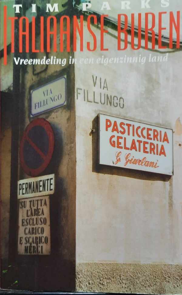 Book cover 202307212258: PARKS Tim | Italiaanse buren - Vreemdeling in een eigenzinnig land