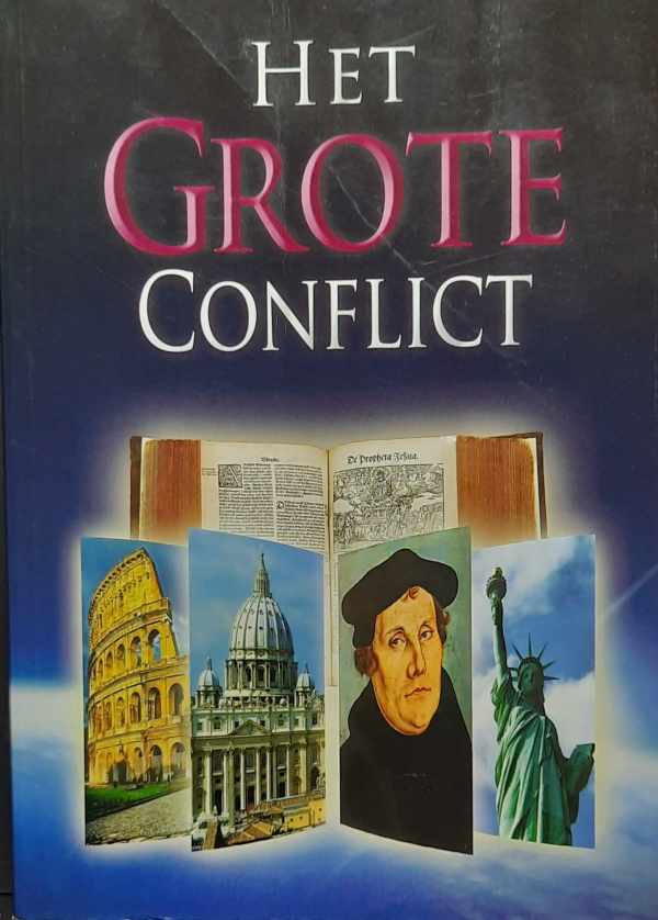 Book cover 202307212323: WHITE Ellen Gould | Het grote conflict tussen Christus en Satan : historische perspectieven