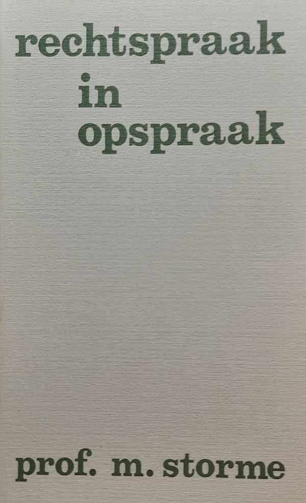 Book cover 202307221107: STORME Marcel prof | Rechtspraak in opspraak - Liber discipulis et amicis