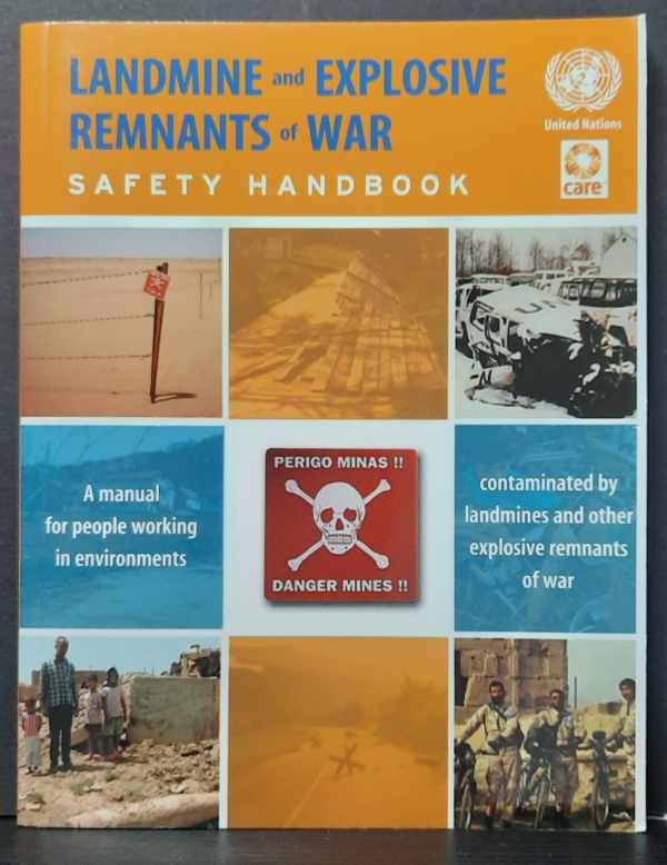 Book cover 202307241419: UNITED NATIONS | Landmine and Explosive Remnants of War. Safety Handbook. A manual for people in environments contaminated by landmines and other explosive remnants of war.