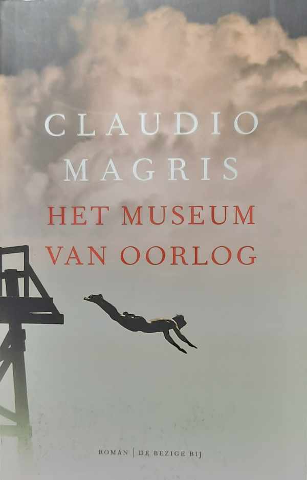 Book cover 202308081732: MAGRIS Claudio | Het museum van oorlog (vertaling van Non luogo a procedere - 2015)