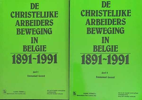 Book cover 202308191211: GERARD Emmanuel (red.) | De christelijke arbeidersbeweging in België 1891-1991 (delen 1 en 2)