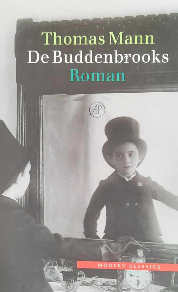 Book cover 202309081117: MANN Thomas | De Buddenbrooks. Verval van een familie. (vertaling van Buddenbrooks: Verfall einer Familie - 1901) 