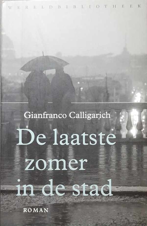 Book cover 202309100051: CALLIGARICH Gianfranco | De laatste zomer in de stad (vertaling van L