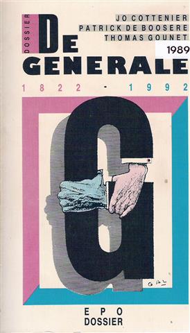 Book cover 202309181843: COTTENIER J., DE BOOSERE Patrick, GOUNET Thomas | De Generale 1822-1992