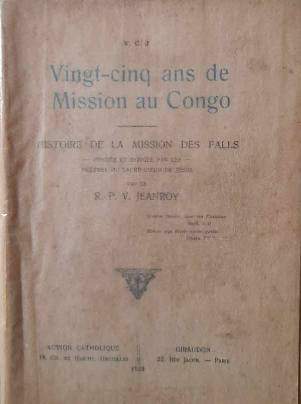Book cover 202309281615: JEANROY R.P.V. | Vingt-cinq ans de Mission au Congo - Histoire de la Mission des Falls