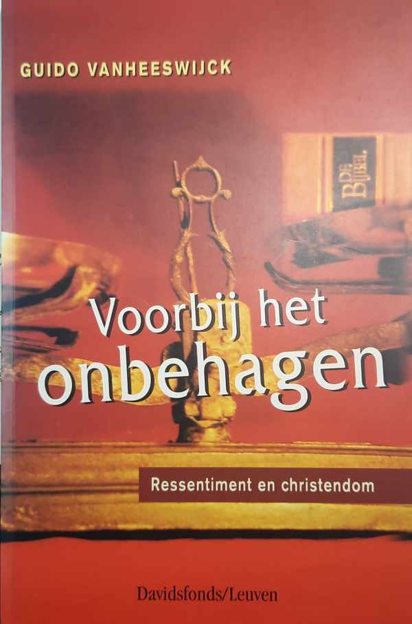 Book cover 202309302308: VANHEESWIJCK Guido | Voorbij het onbehagen. Ressentiment en christendom