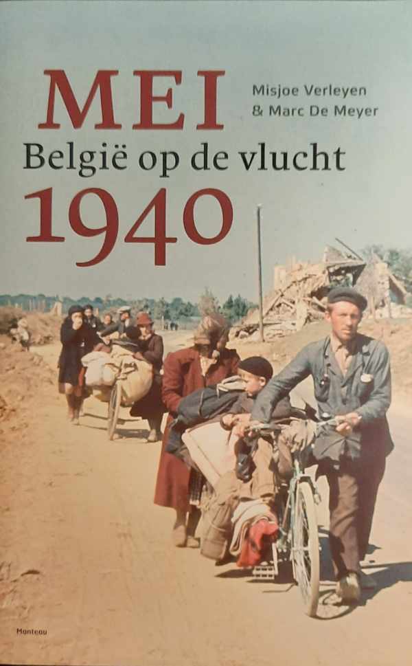 Book cover 202311100044: VERLEYEN Misjoe, DE MEYER Marc | Mei 1940 - België op de vlucht
