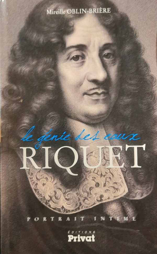 Book cover 202311201711: OBLIN-BRIERE Mireille | le génie des eaux: RIQUET, portrait intime