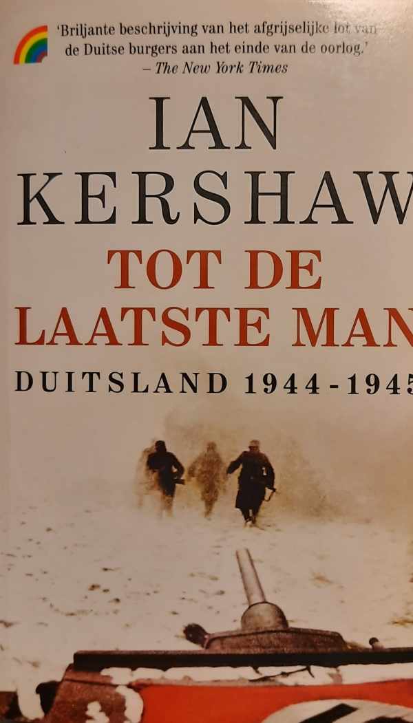 Book cover 202311221815: KERSHAW Ian | Tot de laatste man - Duitsland 1944-1945