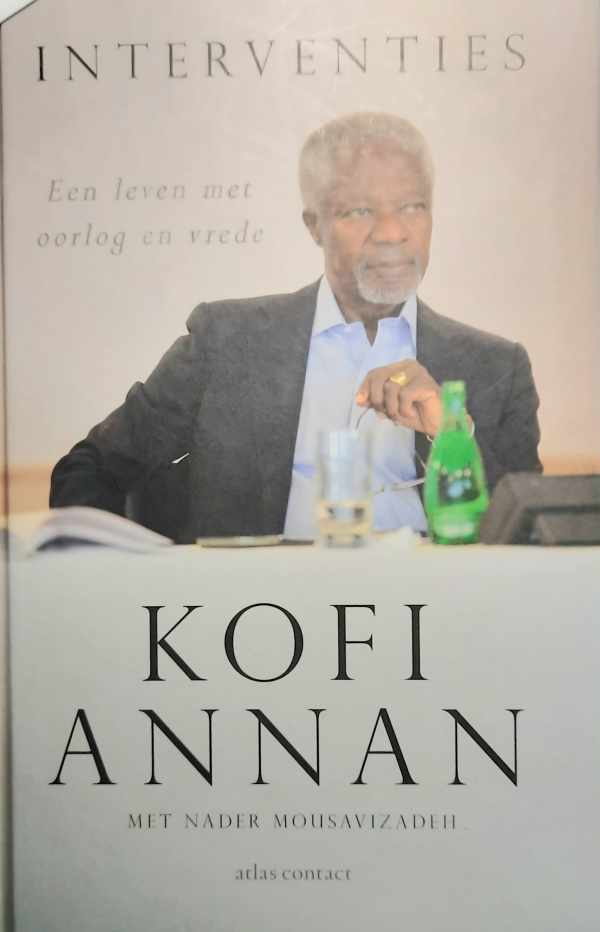 Book cover 202312091326: ANNAN Kofi | Interventies - Een leven met oorlog en vrede