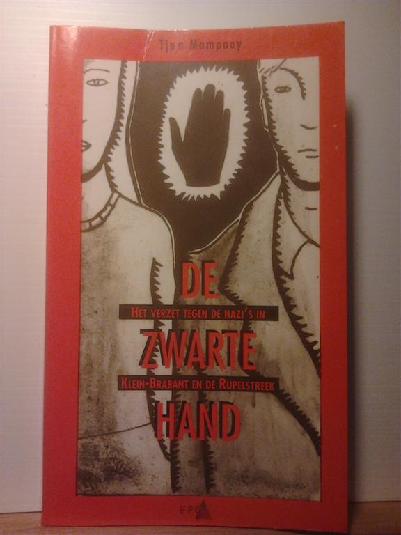 Book cover 202312211825: MAMPAEY Tjen, DE GEYTER Lucien | De Zwarte Hand. Het verzet tegen de nazi