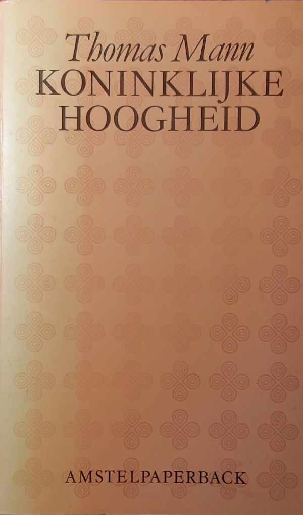 Book cover 202312301819: MANN Thomas | Koninklijke Hoogheid (vertaling van Konigliche Hoheit - 1909)