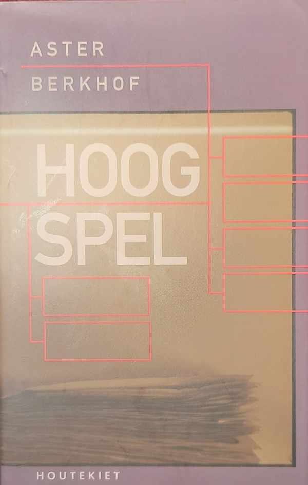 Book cover 202312310130: BERKHOF Aster | Hoog spel - roman