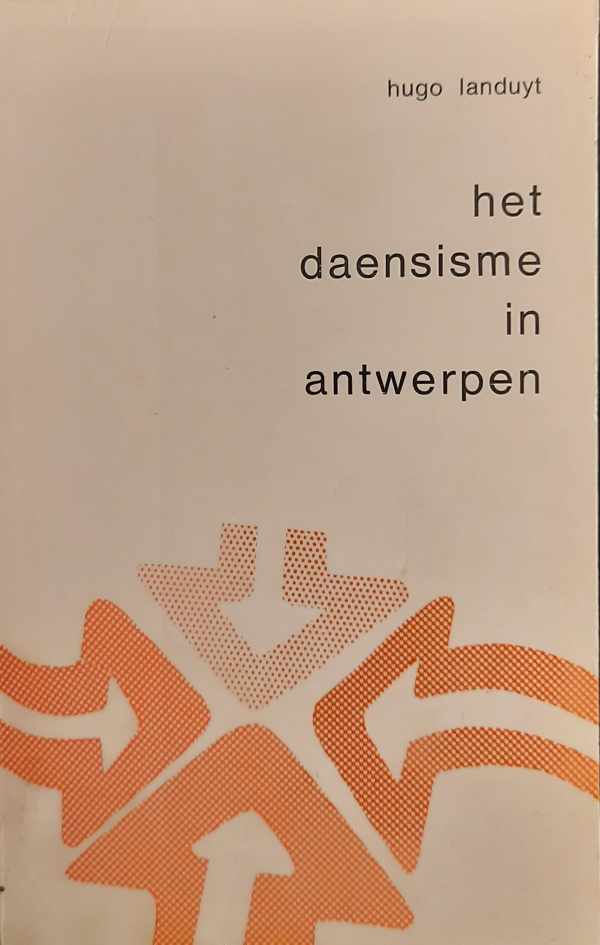Book cover 202401052300: LANDUYT Hugo | Het Daensisme in Antwerpen.