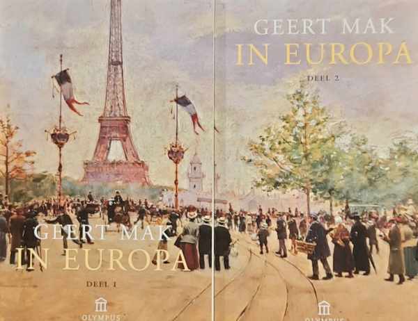 Book cover 202401170112: MAK Geert | In Europa. Reizen door de twintigste eeuw (2 delen = compleet)