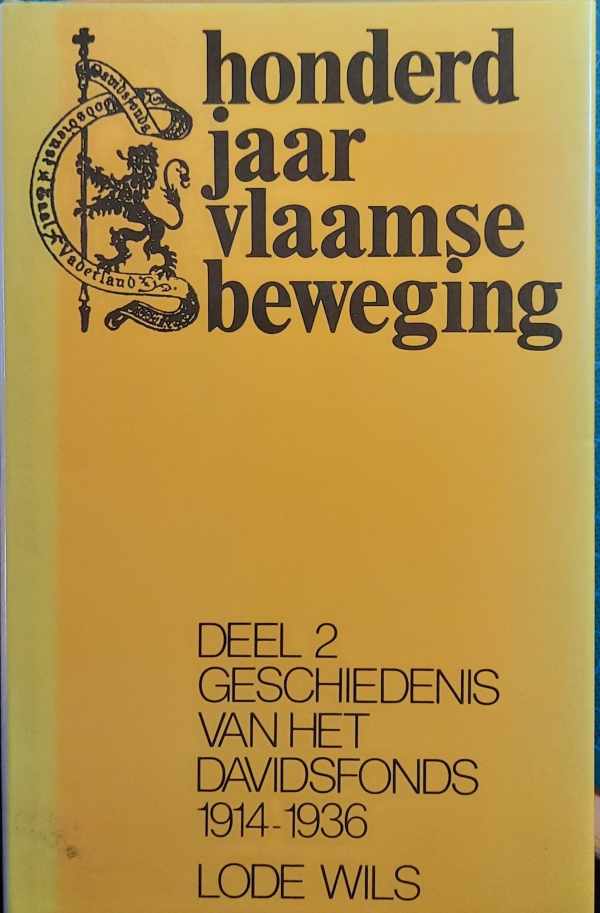 Book cover 202401310221: WILS Lode | Honderd jaar Vlaamse Beweging. Deel 2: Geschiedenis van het Davidsfonds 1914-1936