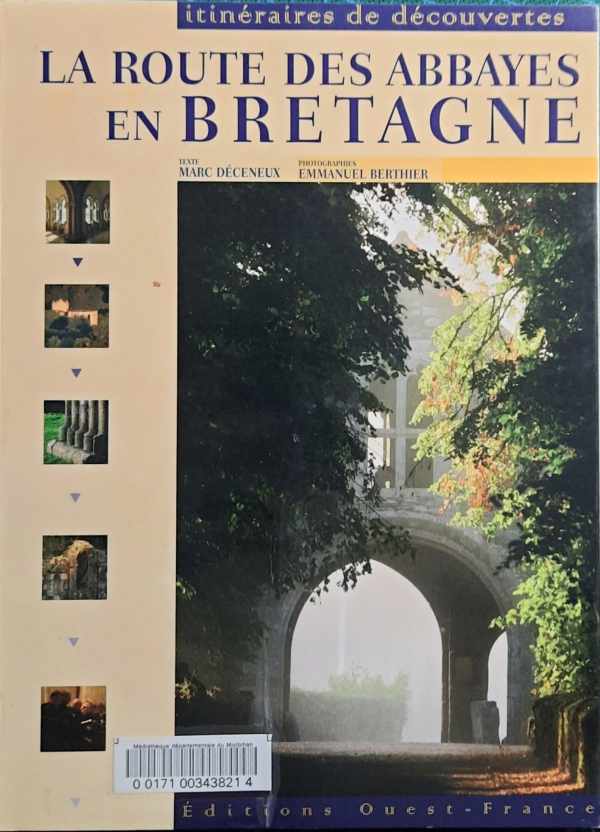 Book cover 202402061144: Déceneux Marc (auteur), Berthier Emmanuel (Photographies) | La route des abbayes en Bretagne Paperback – 9 februari 2004
