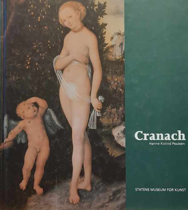 Book cover 202402061546: Lucas Cranach, Hanne Kolind Poulsen | Cranach