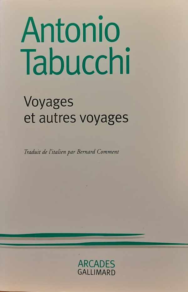 Book cover 202402061604: TABUCCHI Antonio | Voyages et autres voyages