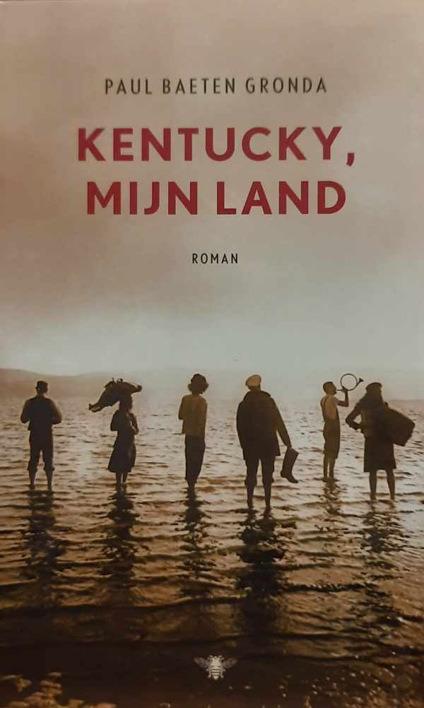 Book cover 202402072039: BAETEN GRONDA Paul | Kentucky, mijn land - roman