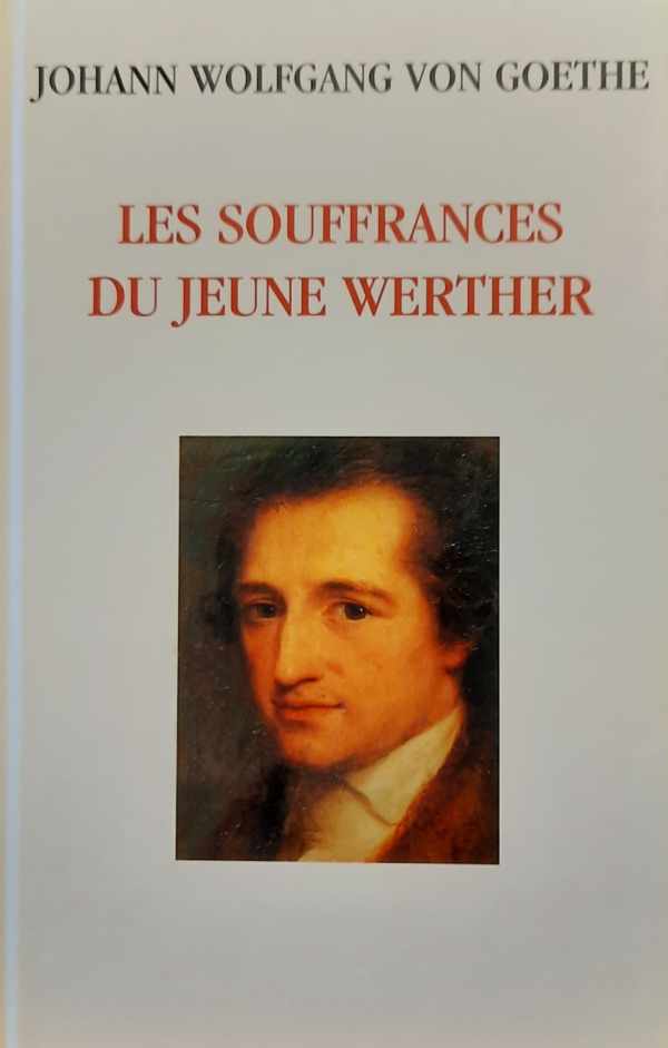Book cover 202402261711: Johann Wolfgang von Goethe | Les souffrances du jeune Werther - 1774
