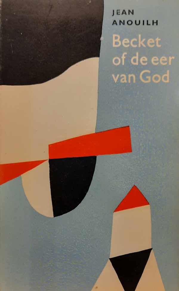 Book cover 202403051627: ANOUILH Jean | Becket of de eer van God