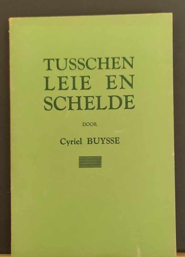 Book cover 202403090041: BUYSSE Cyriel | Tusschen Leie en Schelde: De steunpilaren der 