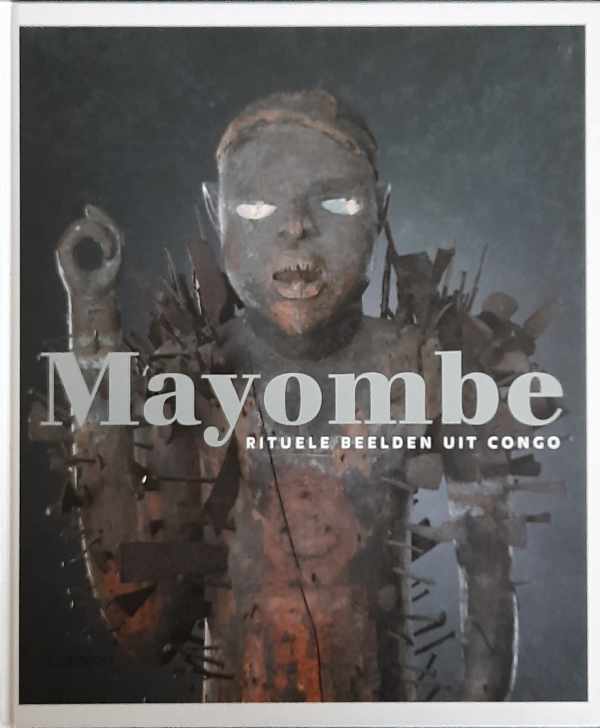 Book cover 202403282251: TOLLEBEEK Jo | Mayombe - Rituele beelden uit Congo