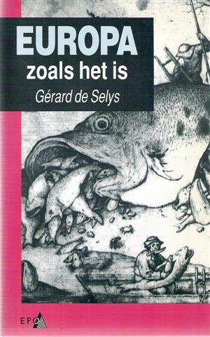 Book cover 202404051749: de SELYS Gérard (met voorwoord van Lode van Outrive) | Europa zoals het is (vertaald uit het Frans: Alinéa 3. L