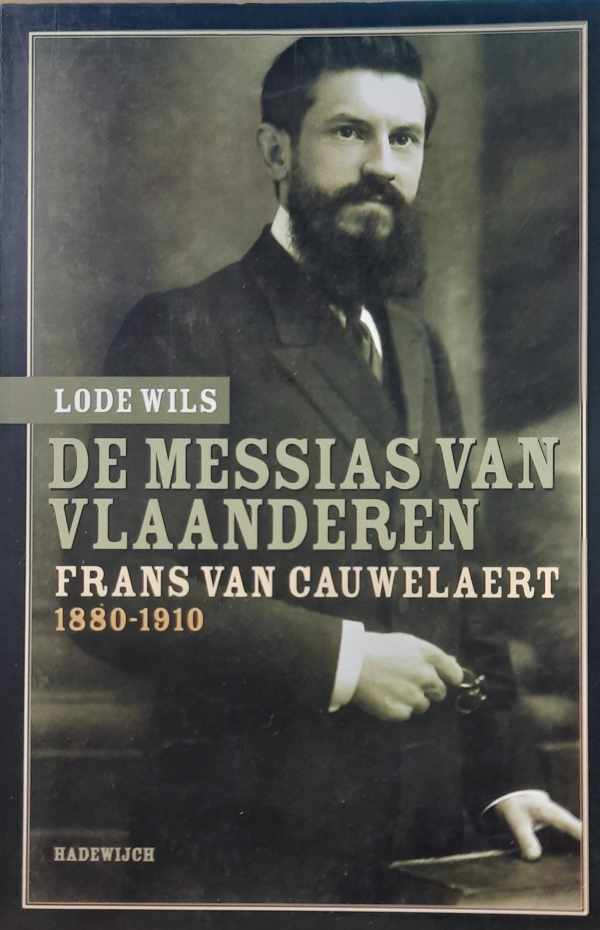 Book cover 202404082328: WILS Lode | De Messias van Vlaanderen - Frans van Cauwelaert, 1880-1910