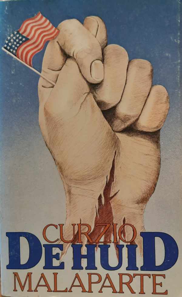 Book cover 202404100312: MALAPARTE Curzio [ps. SUCKERT Kurt Erich] | De huid (vert. La Pelle, storia e racconto - 1949)