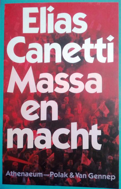 Book cover 202404121631: CANETTI Elias | Massa en Macht (vertaling van Masse und Macht, 1960)