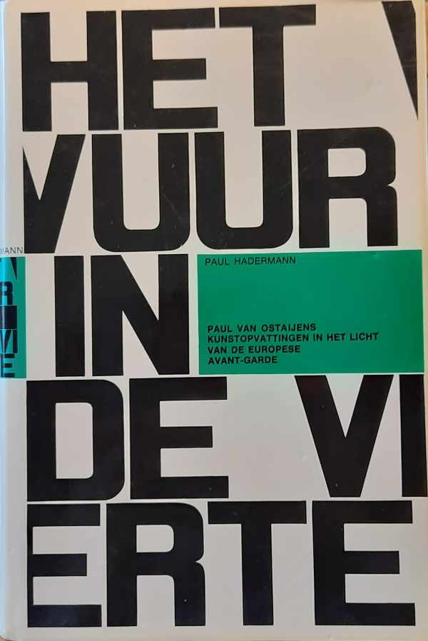 Book cover 202404121708: HADERMANN Paul | Het vuur in de verte - Paul van Ostaijens kunstopvattingen in het licht van de Europese Avant-Garde