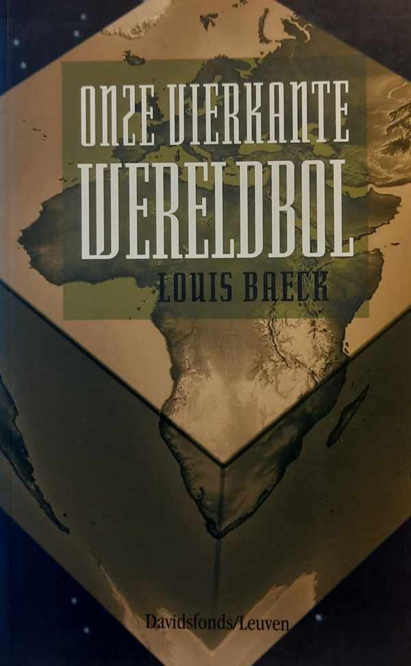 Book cover 202404151608: BAECK Louis | Onze vierkante wereldbol