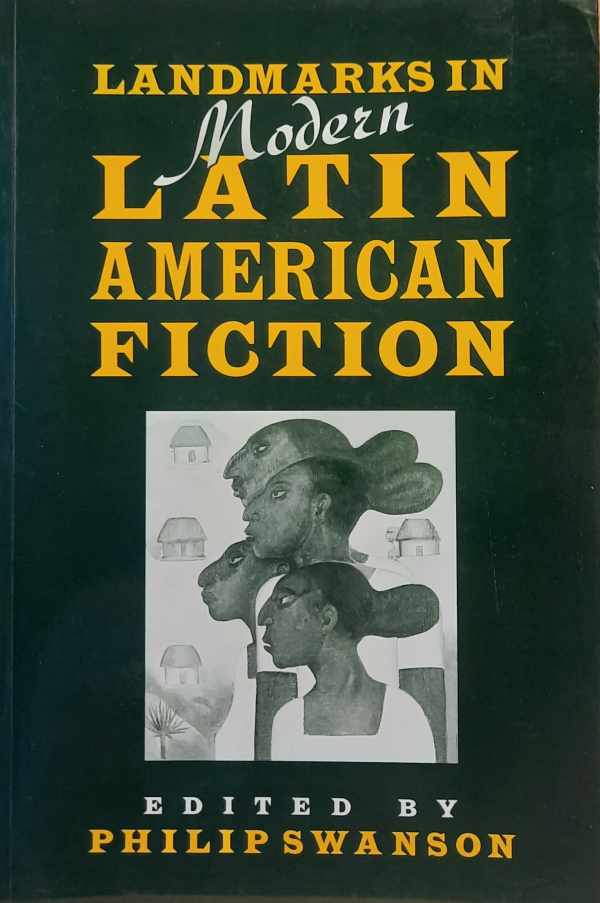 Book cover 202404151615: SWANSON Philip | Landmarks in Modern Latin American Fiction