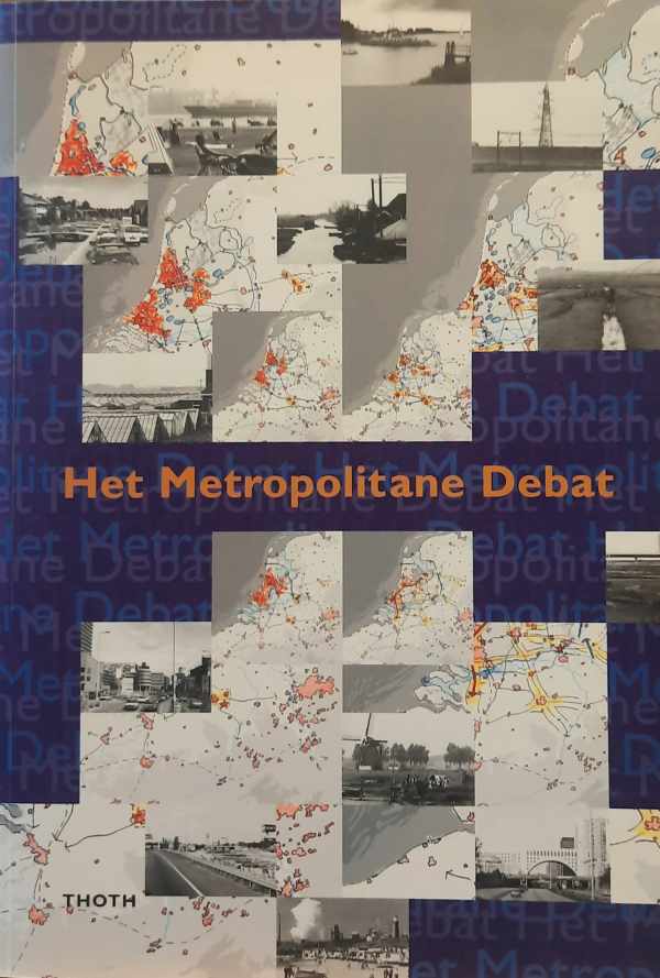 Book cover 202404151633: FRIELING Dirk | Het metropolitane debat