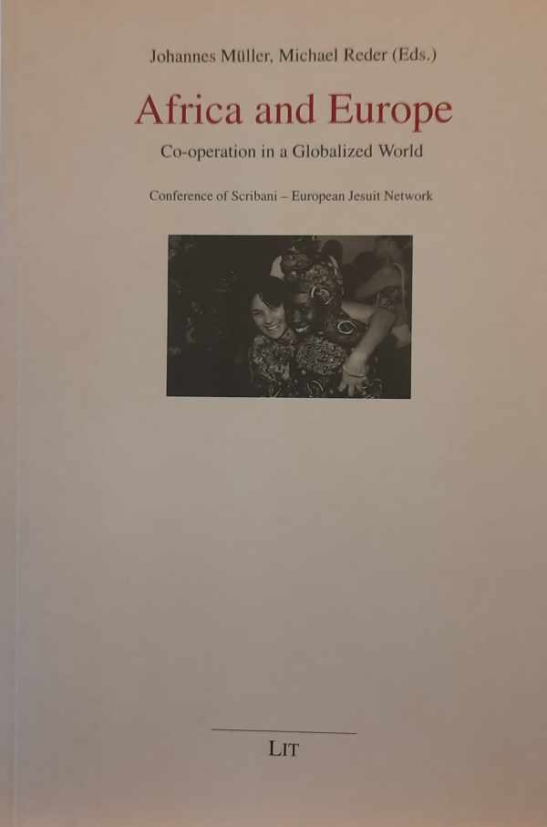 Book cover 202404151722: REDER Michael | Africa and Europe - Co-operation in a Globalized World : Conference of Scribani-European Jesuit Network