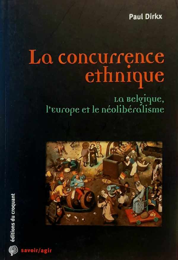 Book cover 202404161623: DIRKX Paul | La concurrence ethnique - La Belgique, l