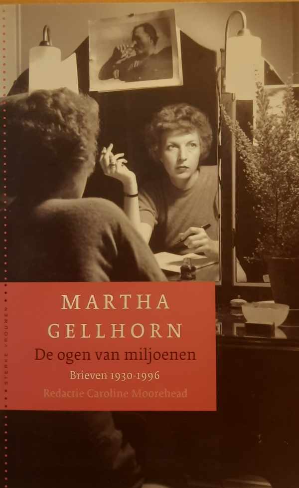 Book cover 202404161639: GELLHORN Martha | De ogen van miljoenen - brieven 1930-1996