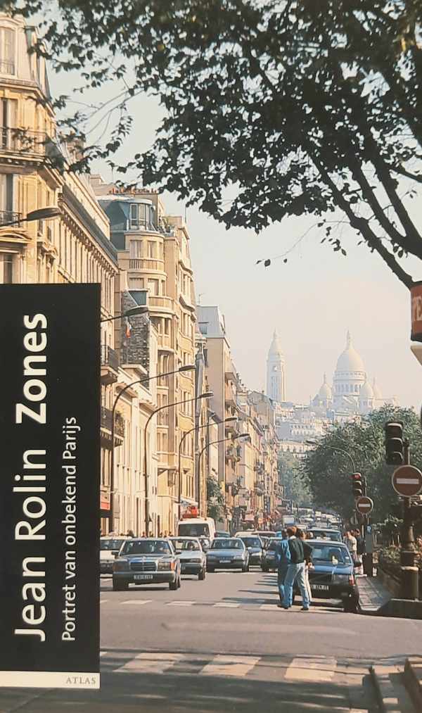 Book cover 202404161723: Jean Rolin, Floris Paul Raymond Bruin | Zones - portret van onbekend Parijs